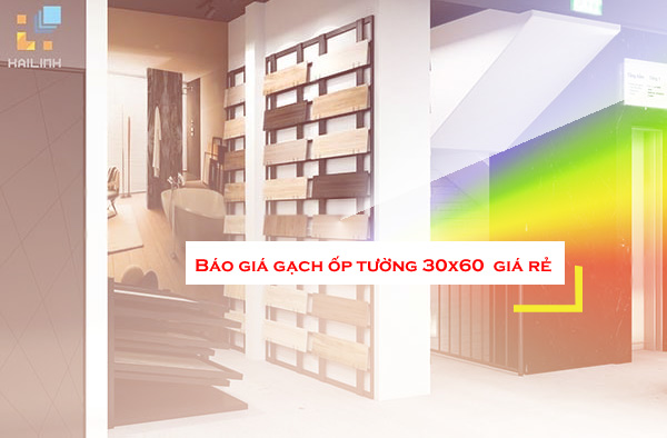 Giá gạch ốp tường 30x60