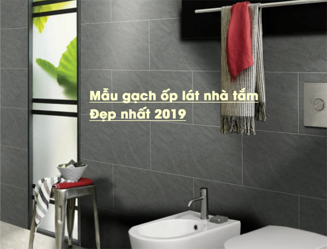 gach-op-lat-nha-tam-2019